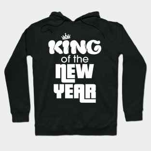 King of the New Year - New Year Hoodie